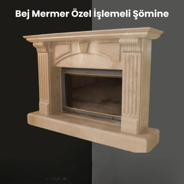 Bej Mermer Özel İşlemeli Şömine