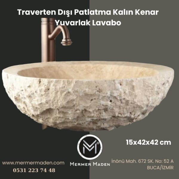 Traverten Dışı Patlatma Kalın Kenar Yuvarlak Lavabo | Modern ve Şık Doğal Taş Lavabo