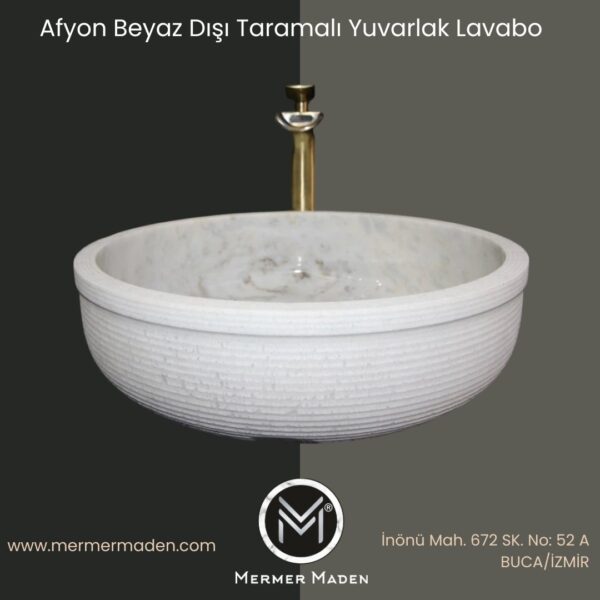 Afyon Beyaz Dışı Taramalı Yuvarlak Lavabo | Modern ve Şık Doğal Taş Lavabo