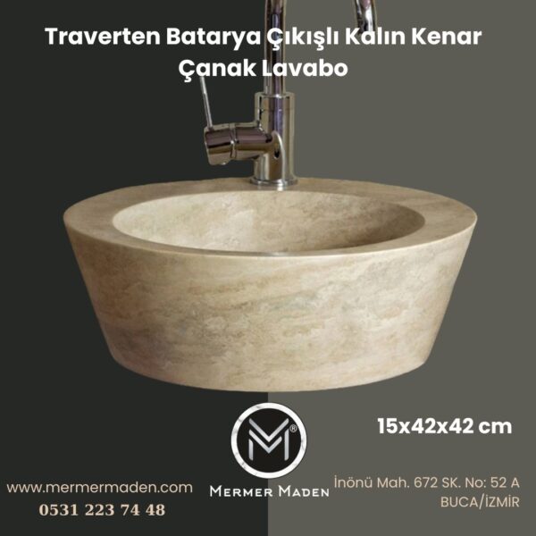 Traverten Batarya Çıkışlı Kalın Kenar Çanak Lavabo | Modern ve Şık Doğal Taş Lavabo