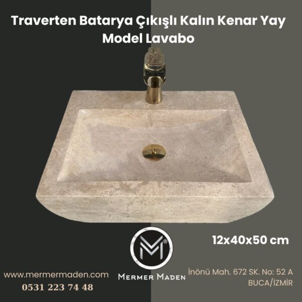 Traverten Batarya Çıkışlı Kalın Kenar Yay Model Lavabo | Modern ve Şık Doğal Taş Lavabo