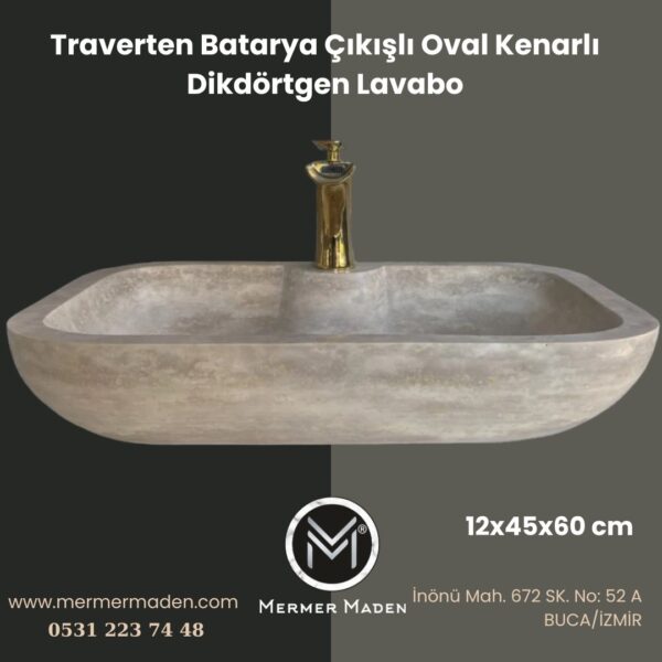 Traverten Batarya Çıkışlı Oval Kenarlı Dikdörtgen Lavabo | Modern ve Şık Doğal Taş Lavabo